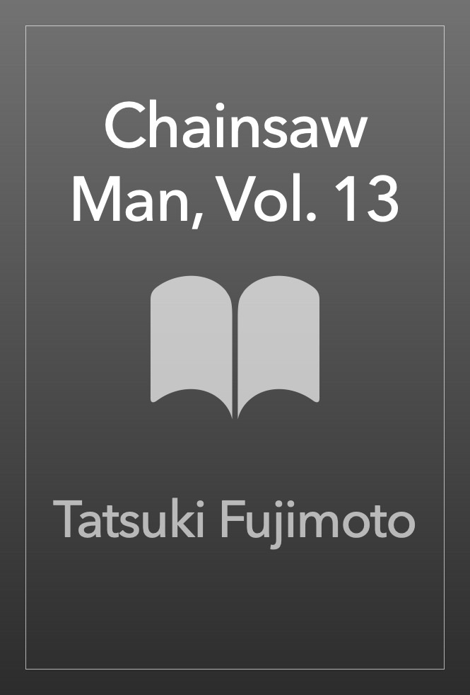 ePUB) Download Chainsaw Man, Vol. 13 BY : Tatsuki Fujimoto